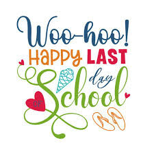 Woo-hoo Happy Last School Day in multi-colours